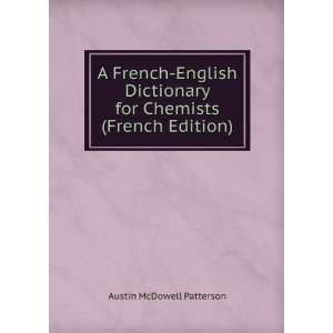   (French Edition) Austin McDowell Patterson  Books