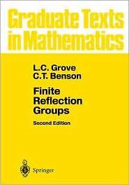 Finite Reflection Groups, (0387960821), L.C. Grove, Textbooks   Barnes 