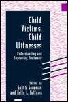 Child Victims,Child Witnesses, (0898627893), Gail S. Goodman 