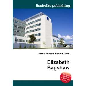 Elizabeth Bagshaw Ronald Cohn Jesse Russell  Books