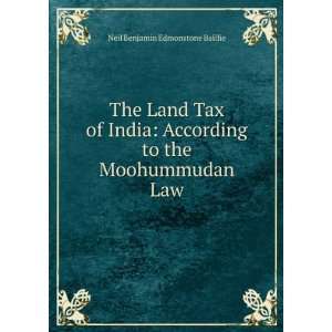   to the Moohummudan Law Neil Benjamin Edmonstone Baillie Books