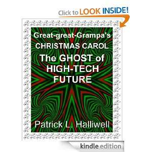   Grampas Christmas Carol the Ghost of High Tech Future (Humor/satire