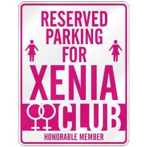   RESERVED PARKING FOR XENIA 