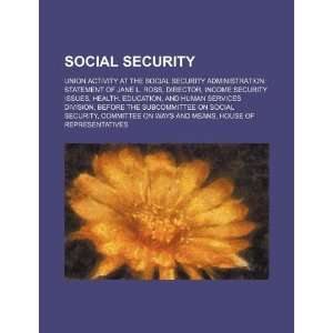 Social security union activity at the Social Security Administration 