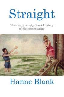   of Hetrosexuality by Hanne Blank, Beacon  Paperback, Hardcover