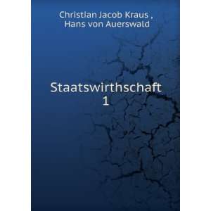   Staatswirthschaft. 1 Hans von Auerswald Christian Jacob Kraus  Books