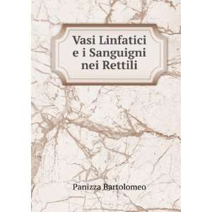    Vasi Linfatici e i Sanguigni nei Rettili Panizza Bartolomeo Books