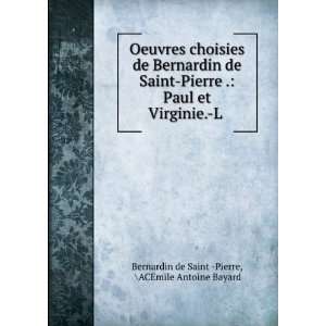   ACEmile Antoine Bayard Bernardin de Saint  Pierre  Books