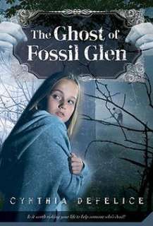 The Ghost of Fossil Glen NEW by Cynthia C. DeFelice 9780312602130 