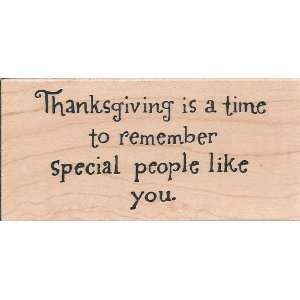  Thanksgiving Time to Remember Wood Mounted Rubber Stamp 