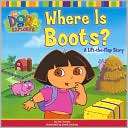 Where Is Boots? A Lift the Flap Story