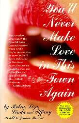 Youll Never Make Love in This Town Again by Joanne Parrent, Terrie 