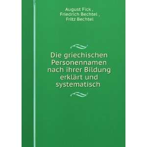   systematisch . Friedrich Bechtel , Fritz Bechtel August Fick  Books