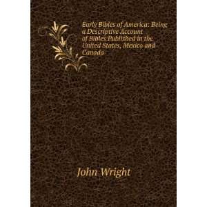   Published in the United States, Mexico and Canada John Wright Books