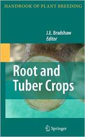   Tuber Crops, (0387927646), J.E. Bradshaw, Textbooks   