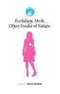  & NOBLE  Evolution, Me and Other Freaks of Nature by Robin Brande 