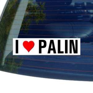  I Love Heart PALIN Window Bumper Sticker Automotive