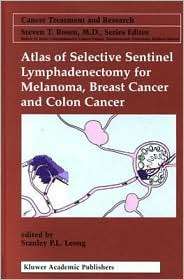 Atlas of Selective Sentinel Lymphadenectomy for Melanoma, Breast 