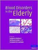 Blood Disorders in the Elderly Lodovico Balducci