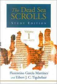 The Dead Sea Scrolls Study Edition Vol. I 1Q1 4Q273   Vol. II 4Q274 