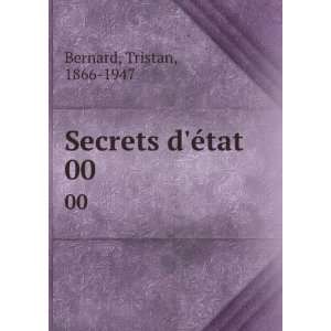  Secrets dÃ©tat. 00 Tristan, 1866 1947 Bernard Books