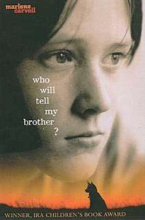   Who Will Tell My Brother? by Marlene Carvell, San Val