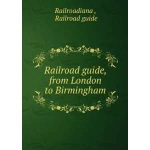   guide, from London to Birmingham Railroad guide Railroadiana  Books