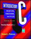 Introductory C Pointers, Functions, and Files, (0125521421), Richard 