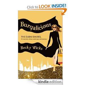 Burqalicious The Dubai Diaries Becky Wicks  Kindle Store