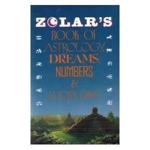  Zolars Book of Astrology, Dreams, Numbers & Lucky Days 