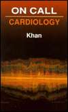 On Call Cardiology (On Call Series), (0721668488), M. Gabriel. Khan 