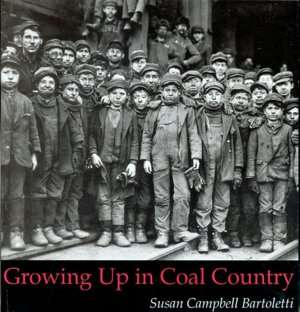   Growing Up in Coal Country by Susan Campbell 