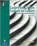Learn to Listen, Listen to Learn 1 Academic Listening and Note Taking 