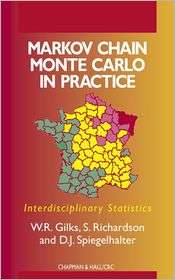 Markov Chain Monto Carlo in Practice, (0412055511), W.R. Gilks 