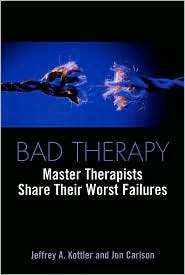 Bad Therapy Master Therapists Share Their Worst Failures, (0415933234 
