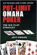   Pot Limit Omaha Poker by Jeff Hwang, Kensington 