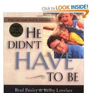  He Didnt Have To Be [Hardcover] Brad Paisley Books