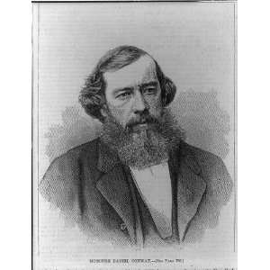   Moncure Daniel Conway,1832 1907,American abolitionist