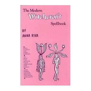  Modern Witchcraft Spellbook by Anna Riva 