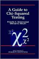 Guide to Chi Squared Testing Priscilla E. Greenwood