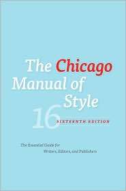 The Chicago Manual of Style, 16th Edition, (0226104206), University of 
