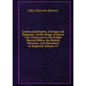   , and Elsewhere in England, Volume 15 John Sherren Brewer Books