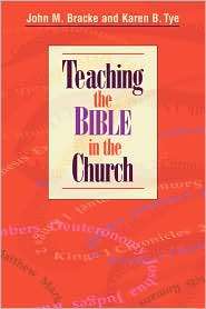 Teaching the Bible in the Church, (0827236433), John M. Bracke 