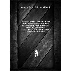   the Royal Infirmary Edward Mansfield Brockbank  Books