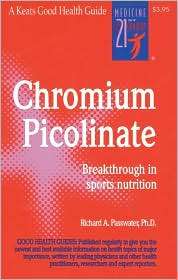 Chromium Picolinate, (0879835885), Richard A. Passwater, Textbooks 