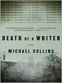 Death of a Writer A Novel Michael Collins