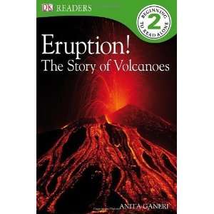    Eruption The Story of Volcanoes [Paperback] Anita Ganeri Books