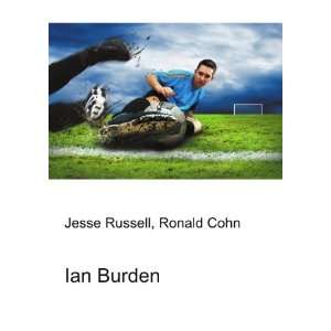  Ian Burden Ronald Cohn Jesse Russell Books