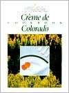   Creme de Colorado Cookbook by Junior League of Denver 