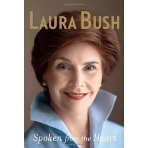  Spoken from the Heart [Hardcover] Laura Bush Books